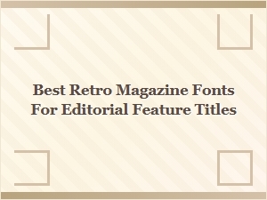 Classic Magazine Fonts for Standout Headlines